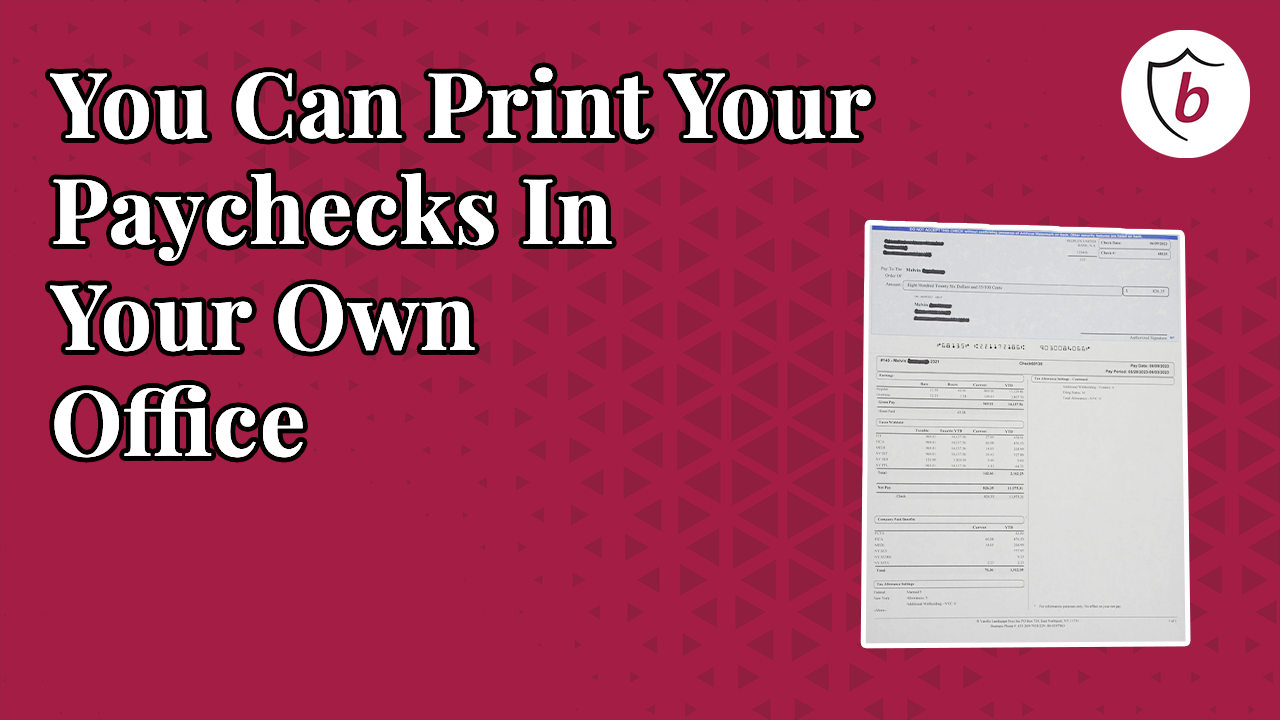 You Can Print Your Paychecks Right In Your Own Office